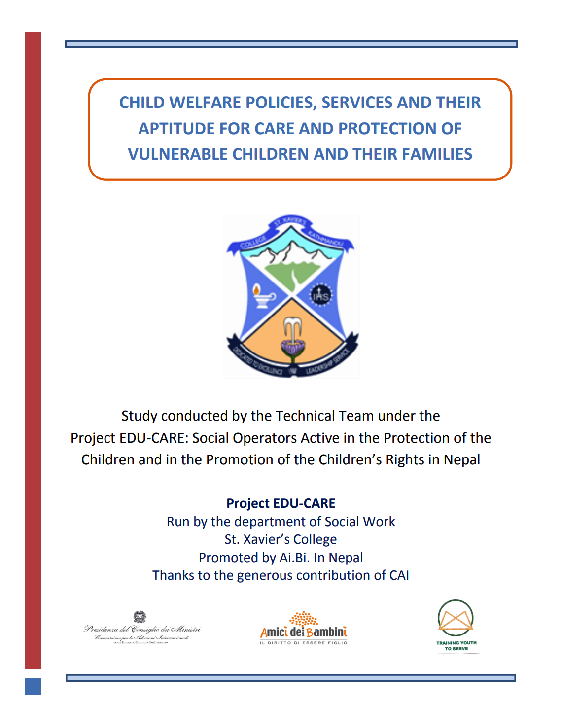 Child welfare policies and services for protecting vulnerable children and supporting their families.